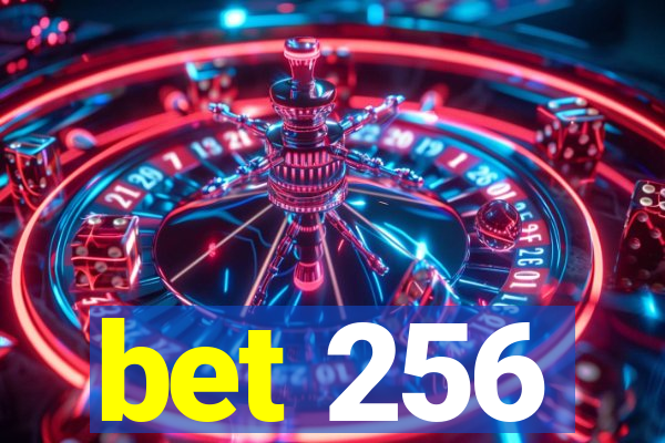 bet 256